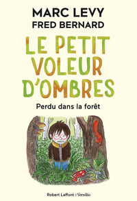 Le petit voleur d'ombres - Tome 2 Perdu dans la forêt