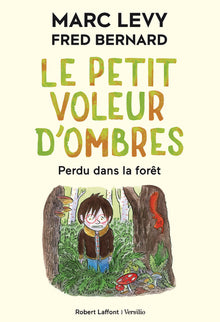 Le petit voleur d'ombres - Tome 2 Perdu dans la forêt