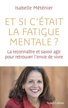 Et si c'était la fatigue mentale ?