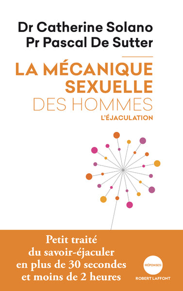 La mécanique sexuelle des hommes - L'éjaculation
