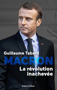 macron - la révolution inachevée