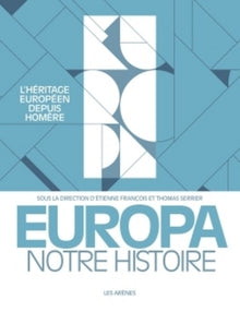europa notre histoire