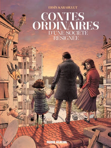 Contes ordinaires d'une société résignée