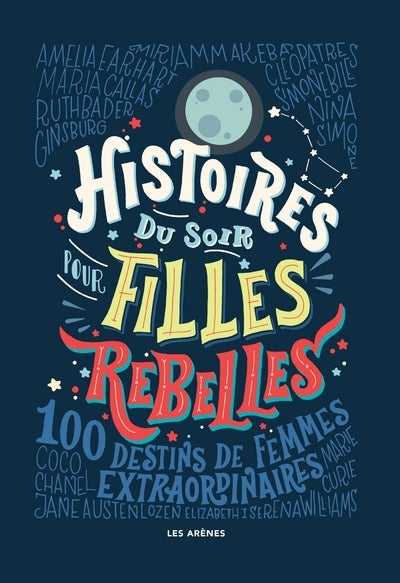 Good Night Stories for Rebel Girls