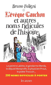 L'évêque Cauchon et autres noms ridicules de l'histoire