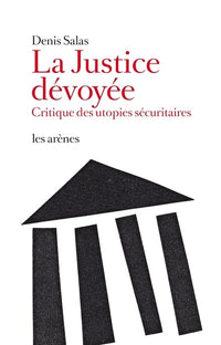 La Justice dévoyée