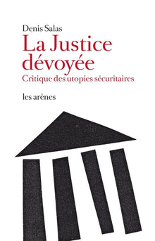 La justice dévoyée