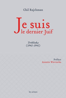 Je suis le dernier juif