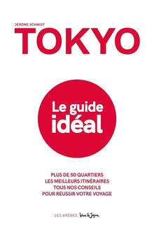 Tokyo - Le guide idéal