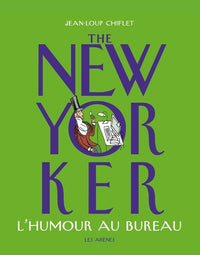 The New-Yorker - L'humour au bureau