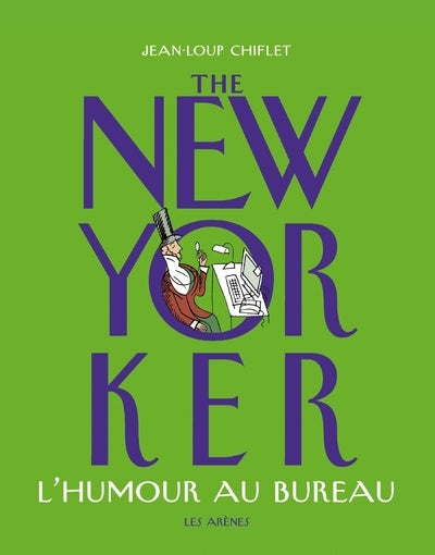 The New-Yorker - L'humour au bureau