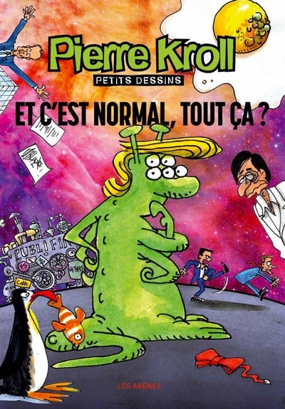 Et c'est normal, tout ça ?