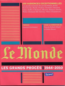 Le Monde - Les grands procès 1944-2010