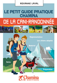 Le petit guide pratique Chamina de la cani-randonnée