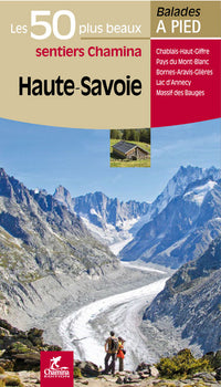 HAUTE SAVOIE LES 50 PLUS BEAUX SENTIERS