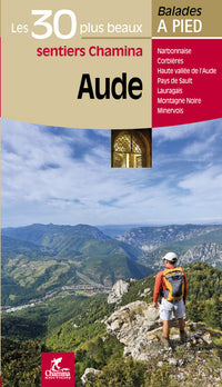 Aude : Les 30 plus beaux sentiers