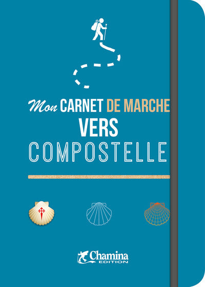 MON CARNET DE MARCHE VERS COMPOSTELLE