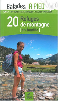 20 refuges de montagne en famille