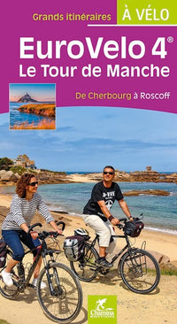 EUROVELO 4 Le Tour de Manche de Cherbourg à Roscoff