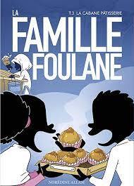 FAMILLE FOULANE - T.3 LA CABAN