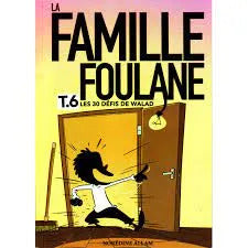 FAMILLE FOULANE - T.6 LES 30 D