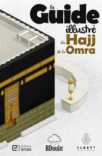 Guide illustré du Hajj et de la Umra