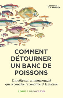 Comment détourner un banc de poissons