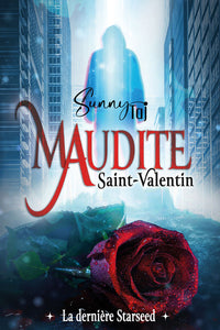 Maudite Saint-Valentin - la dernière Starseed: (Thriller Fantastique)