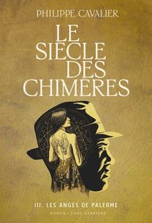 Le siècle des chimères: Les anges de Palerme