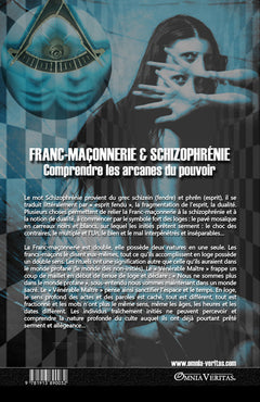 Franc-maçonnerie et schizophrénie: Comprendre les arcanes du pouvoir