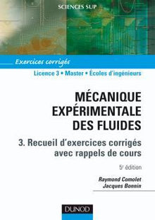 Mécanique expérimentale des fluides - Tome 3 - Recueils d'exercices