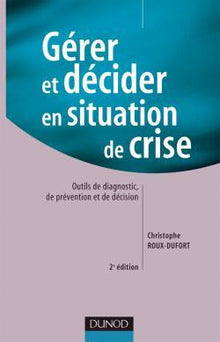 Gérer et décider en situation de crise