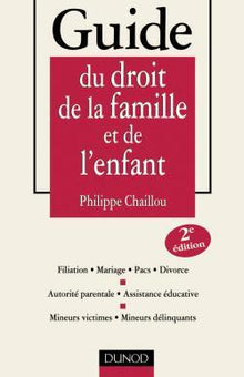 Guide du droit de la famille et de l'enfant - 2ème édition
