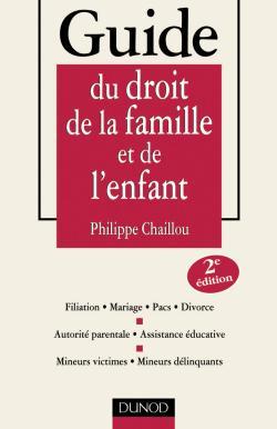 Guide du droit de la famille et de l'enfant - 2ème édition