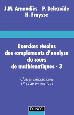 Exercices résolus du cours de mathématiques - Tome 3