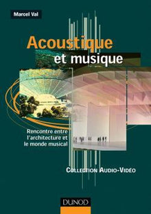 Acoustique et musique - Rencontre entre l'architecture et le monde musical