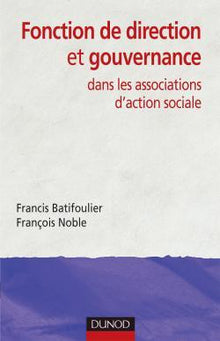Fonction de direction et de gouvernance - dans les associations d'action sociale: dans les associations d'action sociale