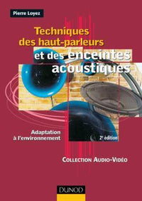 Techniques des haut-parleurs et des enceintes acoustiques