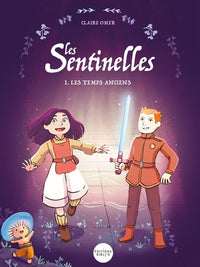 Les sentinelles Tome 01
