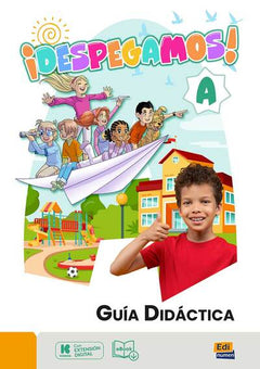 DESPEGAMOS NIVEL A - GUÍA DIDÁCTICA