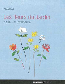 Les fleurs du jardin de la vie intérieure