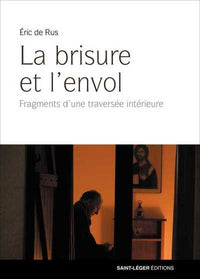 La brisure et l'envol