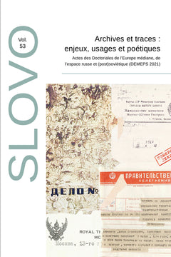 Archives et traces : enjeux, usages et poétiques