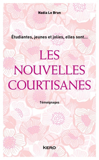Les nouvelles courtisanes