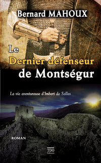 LE DERNIER DEFENSEUR DE MONTSEGUR poche