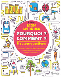 Mon livre des pourquoi, comment et autres questions