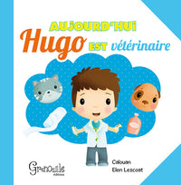 Aujourd'hui Hugo est vétérinaire
