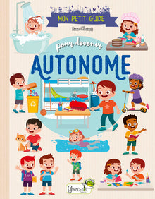 Mon petit guide pour devenir autonome