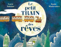 Le petit train des rêves