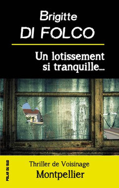 UN LOTISSEMENT SI TRANQUILLE